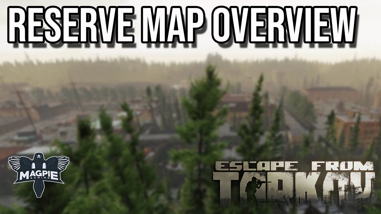 Escape From Tarkov Reserve Map