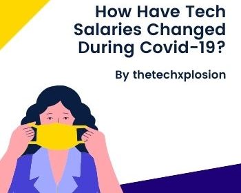 How Have Tech Salaries Changed During Covid-19